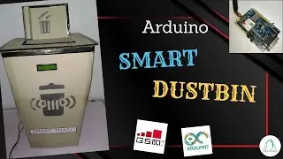 DIY Smart Dustbin Project | Arduino | GSM