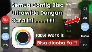 Cara Aktifkan Mode Ultrawide Gcam LMC 8.4 R16