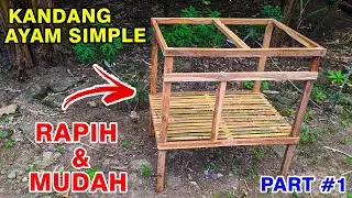 CARA MEMBUAT KANDANG AYAM YANG MUDAH