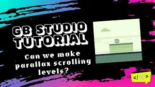 Parallax Scrolling with GB Studio!