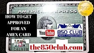 How To Get Approved For An American Express Credit Card & UltraFICO Credit Report Tips