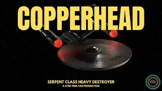 Serpent Class (TOS) - A Star Trek Fan Production