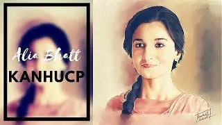 Alia Bhatt | TIME LAPSE PAINTING | KANHUCP