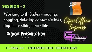 CLASS 9 | WORKING WITH SLIDES | OO IMPRESS