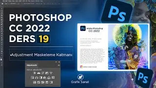 PHOTOSHOP CC 2022 DERSLERİ ( Adjustment maskeleme katmanı ) ders 19