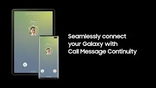 Call Message Continuity with Galaxy S10