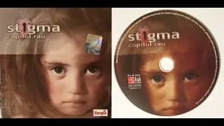 Stigma --- Copilul rău  - ALBUM A&A Records 2004