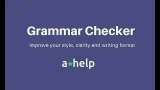 AHelp Grammar Checker: Fix grammar, punctuation, and style issues quickly