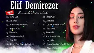 Elif Playlist Beste Deutsche Popmusik - Die Beliebtesten Deutschen Pop Lieder 2021