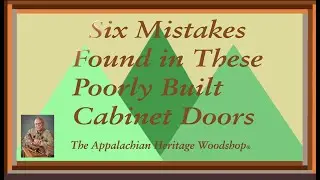 Six Mistakes on These Poorly Built Cabinet Doors