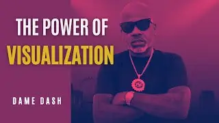 THE POWER OF VISUALISATION by DAME DASH (2023)(MOTIVATIONAL)