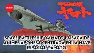 La increíble historia detrás de Space Battleship Yamato 🚀 el anime que cambió todo
