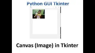 Canvas( Insert Image) in tkinter | Python Tkinter GUI Tutorial part37