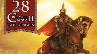 Sakya Trizin - A Jade Dragon DLC Let's Play - 28 [CK2 Achievement Campaign]