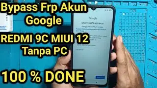 Redmi 9C Lupa Akun Google Miui 12 Tanpa PC