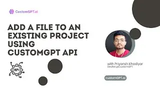 CustomGPT.ai RAG API - File Upload to an Existing Project Using API
