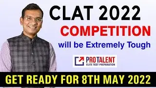CLAT 2022 Competition will be Extremely Tough 🔥🔥🔥