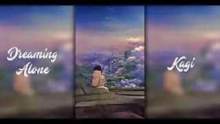 Dreaming Alone ✨ [LOFI | CHILL]