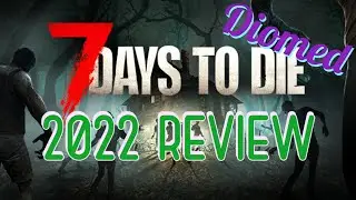 Is 7 Days to Die worth playing in 2022?