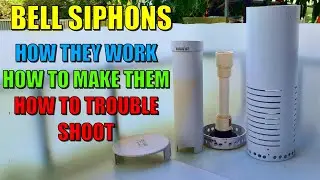 Aquaponics Bell Siphons - The Complete Guide