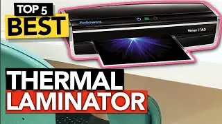 ✅ TOP 5 Best Thermal Laminator 2024 [ Buyer's Guide ]