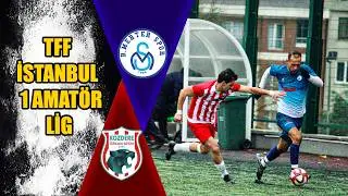 TFF İSTANBUL 1. AMATÖR LİG MERTER - KOZDERE ÖZKAN MAÇ ÖZETİ 