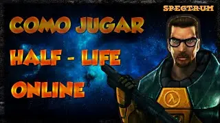 Como Jugar Half - Life 1 Online  2016