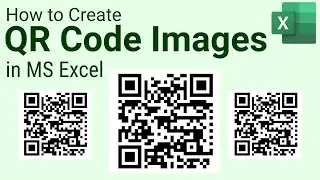How to Create QR Code Images in Excel