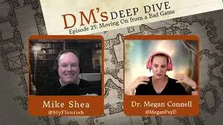 DM's Deep Dive 25 - Moving on from Bad Games with Dr. Megan Connell