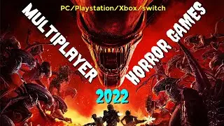 8 Best Multiplayer Horror Games 2022 (PC/Playstation/Xbox/Switch)