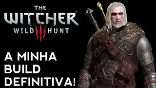 The Witcher 3: A minha nova build definitiva! (build para ng+)