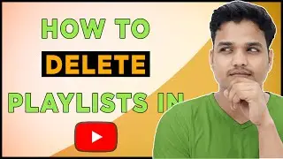 How to Delete Playlist on Youtube