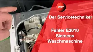 Fehler E3010 Siemens Waschmaschine selbst reparieren