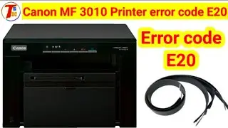 How to fix Canon MF3010 error code e20 || Scanner error fix 100% Canon printer