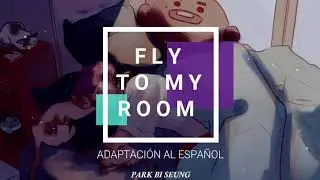 BTS (방탄소년단) - 'Fly To My Room (내 방을 여행하는 법)' | Adaptación al Español