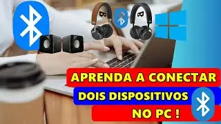 COMO CONECTAR DOIS DISPOSITIVOS BLUETOOH NO PC ! USE DOIS FONES OU CAIXA DE SOM AO MESMO TEMPO NO PC