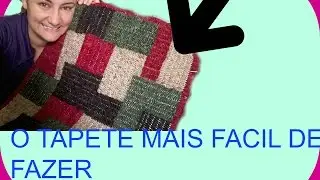O TAPETE MAIS FACIL DE FAZER DO MUNDOOO...VOCÊ CONSEGUE!!!!!