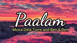 Paalam (Lyrics) - Moira Dela Torre and Ben and Ben
