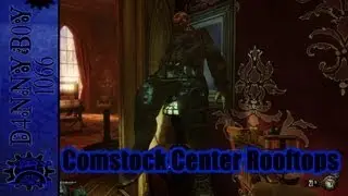 BioShock Infinite Playthrough/Guide (1999 Mode/Scavenger Hunt): Ep 2 Comstock Center Rooftops