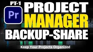 COPY-ARCHIVE-SHARE | PROJECT MANAGER | ADOBE PREMIERE PRO