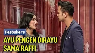 Ayu pengen dirayu sama Raffi