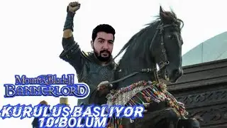 MOUNT AND BALDE BANNERLORD ERKHAN'IN SERÜVENİ 10.BÖLÜM| GANİMETLERİ SATTIK PARA 500.000 DİNAR!!