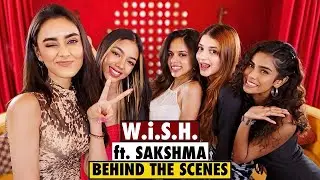 Vlog: Behind the scenes from my shoot with Indian Girl Group W.i.S.H. | Sakshma Srivastav