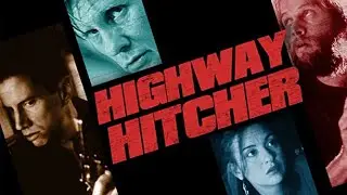 Highway Hitcher (1998) | Full Thriller Movie - William Forsythe, James LeGros, Elizabeth Peña