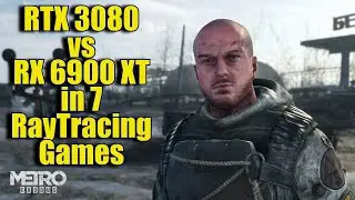 RTX 3080 OC vs RX 6900 XT OC in 7 RayTracing Games | 1080p - 1440p | FRAME-RATE TEST COMPARISON