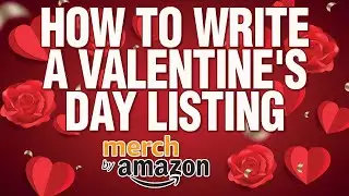 How To Write A Merch By Amazon Listing (Valentines Day) Merch By Amazon Tutorial 2021 - Amazon Merch