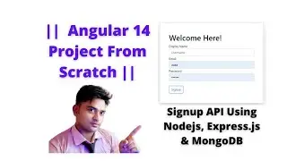 Angular 14 Project Tutorial, Signup API using Node.js Express.js and MongoDB part 03