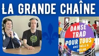 la GRANDE CHAÎNE - Danse traditionnelle québécoise pour tous - avec YAËLLE et GHISLAIN