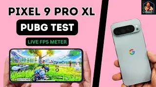 Pixel 9 Pro XL PUBG/BGMI 120 FPS Test💥 | Best Pixel Phone? 🤔