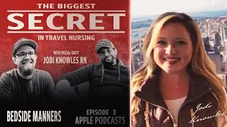 Full Interview with travel nurse, Jodi Knowles RN